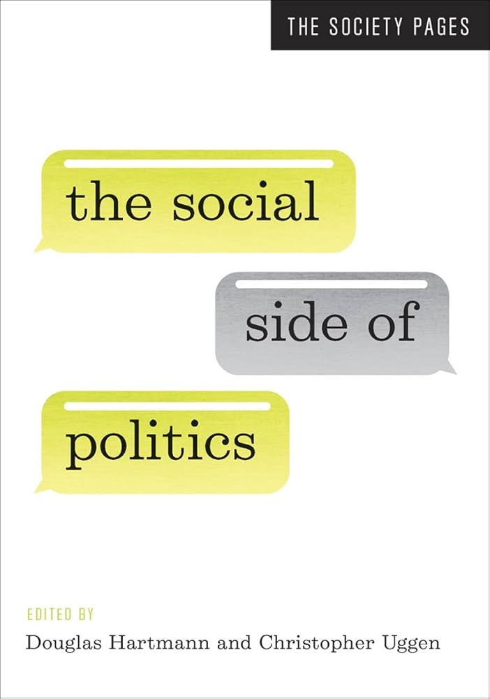 Book cover of the Social Side of Politics